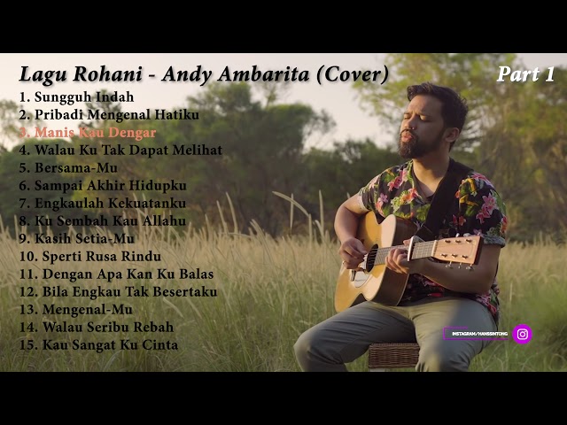 Playlist lagu Rohani terbaru 2021 Part 1 Andi Ambarita class=