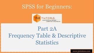 Celebrity SPSS for Beginners: Part 02A Frequency Table and Descriptive Statistics | www.pietutors.com Profile