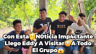 🚨Dios Mio Eddy🫢Llego Con Esta Gran N0ticia😱 Para El Grupo Muchos Se😳En0jaran Con El😳😱