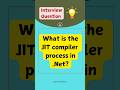 #14 What is the JIT Compiler process in .net? #shorts #shortvideo #dotnet