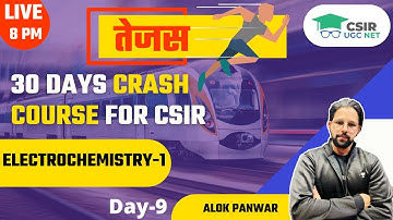 Electrochemistry - 1 | Tejas | CSIR NET 2021 | Chemistry by Alok Panwar
