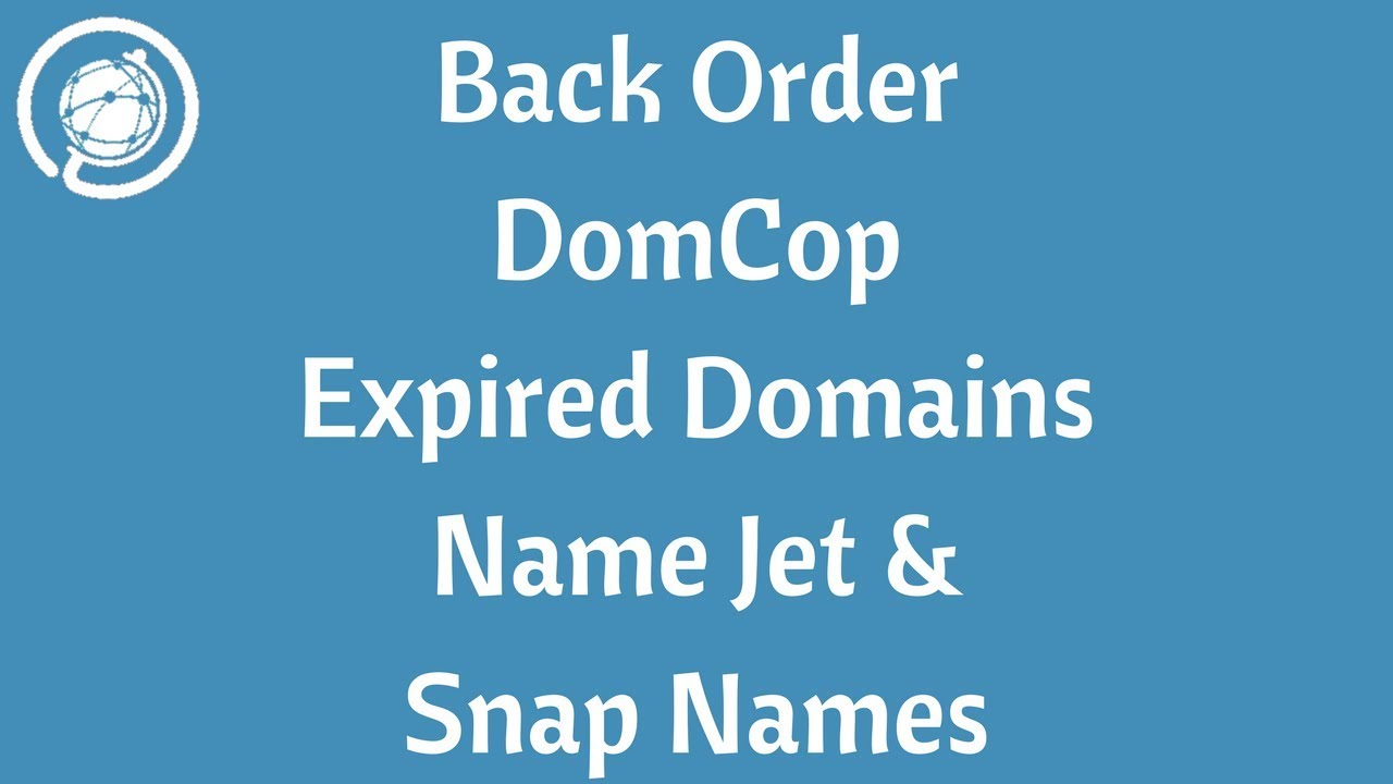 Domcop - How to Backorder Domains w Namejet and SnapNames