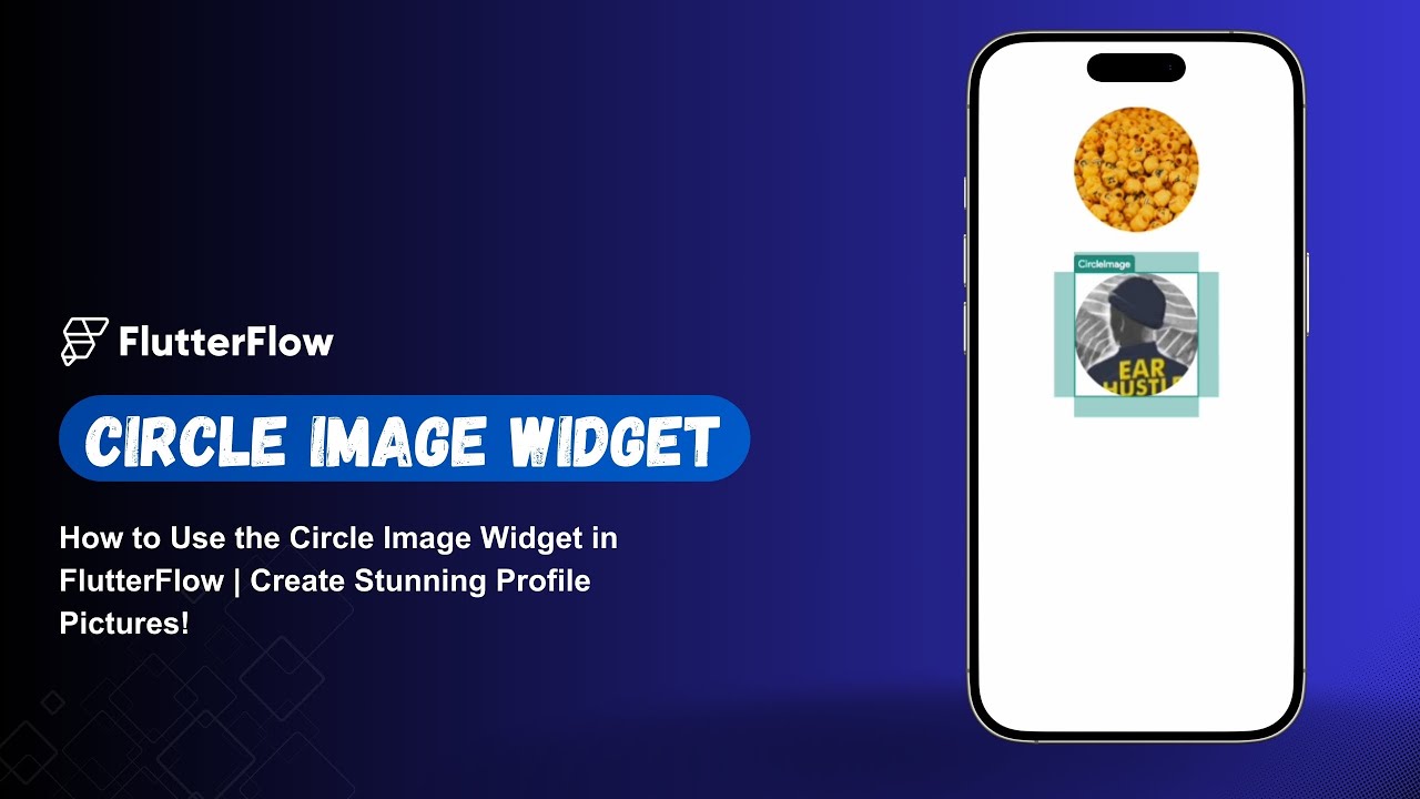 How to Use the Circle Image Widget in FlutterFlow | Create Stunning ...