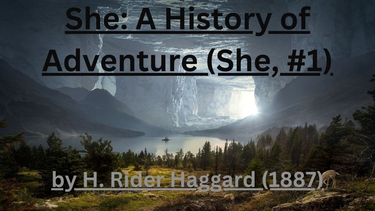 Short Summary of Book She: A History of Adventure (She, #1) by H. Rider Haggard In Under 5 Minutes