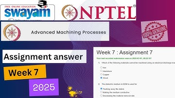 NPTEL Advanced Machining Processes Week 7 Assignment 7 Answers Solution Quiz|2025 Jan|#swayamcourses