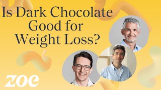 Is Dark Chocolate Good For Weight Loss? Zoe Science And Nutrition Episode 2