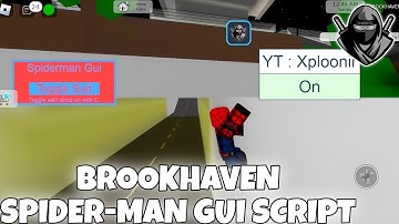 BROOKHAVEN SPIDER-MAN GUI SCRIPT | PASTEBIN 100%