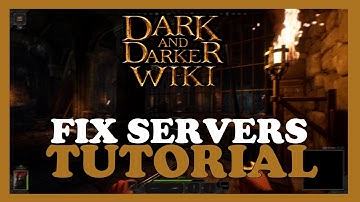 Dark and Darker – How to Fix Can