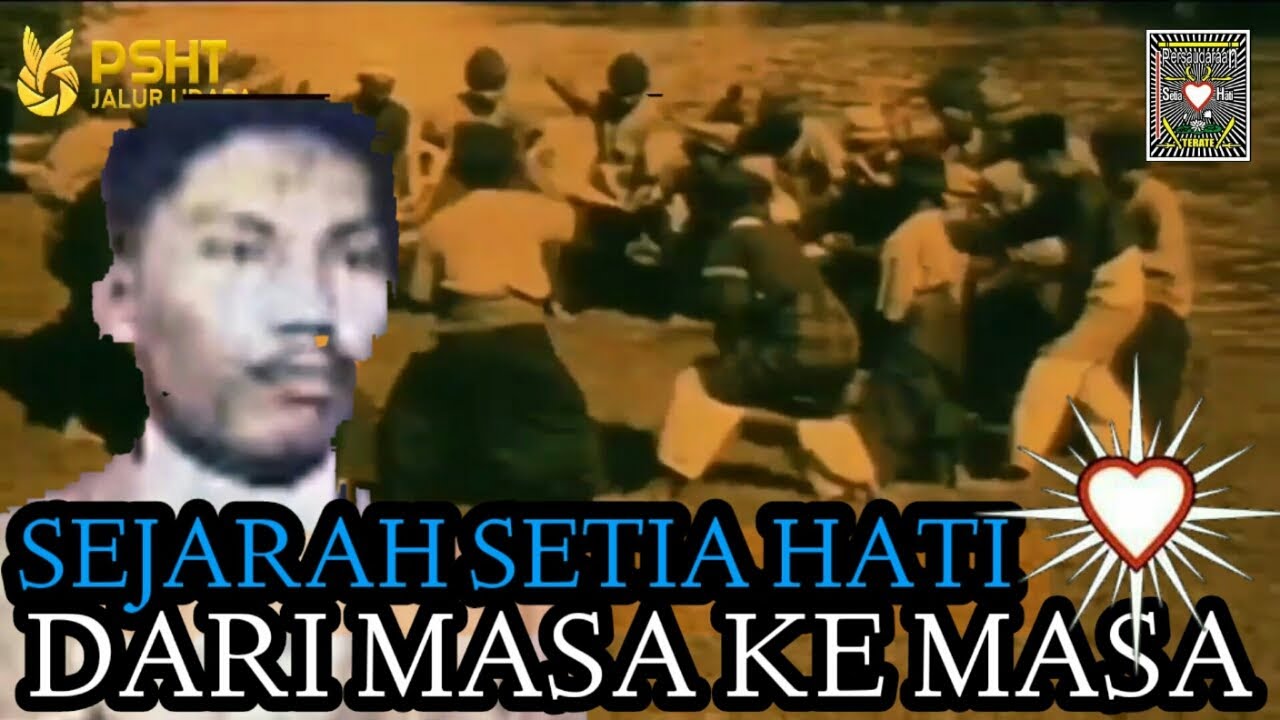 Dari Masa Ke Masa Sejarah Setia Hati 1903 Sampai 2016 | Sejarah Setia Hati