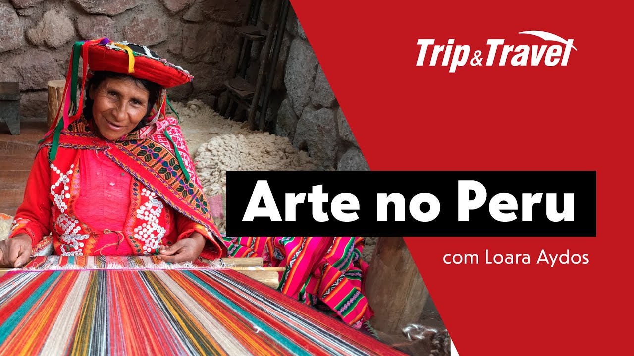 Arte no Peru, com Loara Aydos