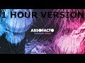 Dissolve-Absofacto | 1 hour version