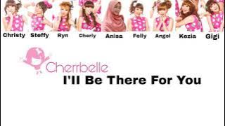 Cherrybelle - I'II Be There For You VerGen2 (unoficial)