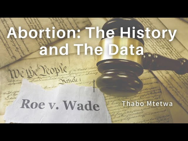 Abortion: The History and the Data Part 2