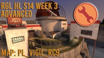 RGL S14 Advanced HL Match Week 3 - Engineer PoV - Vigil