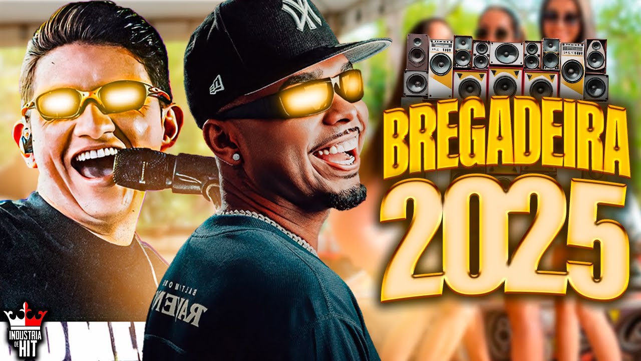 SELEÇÃO BREGADEIRA PRA PAREDÃO 2025 - DODO PRESSÃO, MARCYNHO