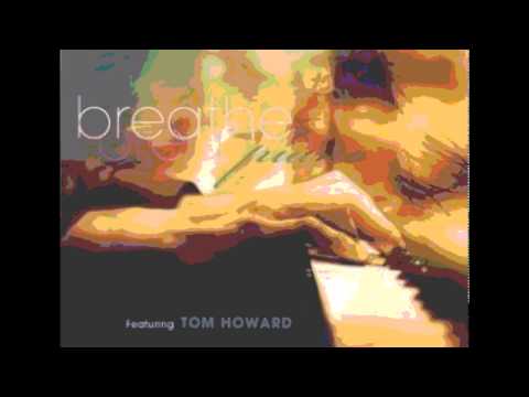 Tom Howard - Breathe mp3 ke stažení