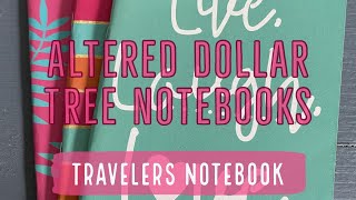 Altered Dollar Tree Notebooks into Travelers Notebook