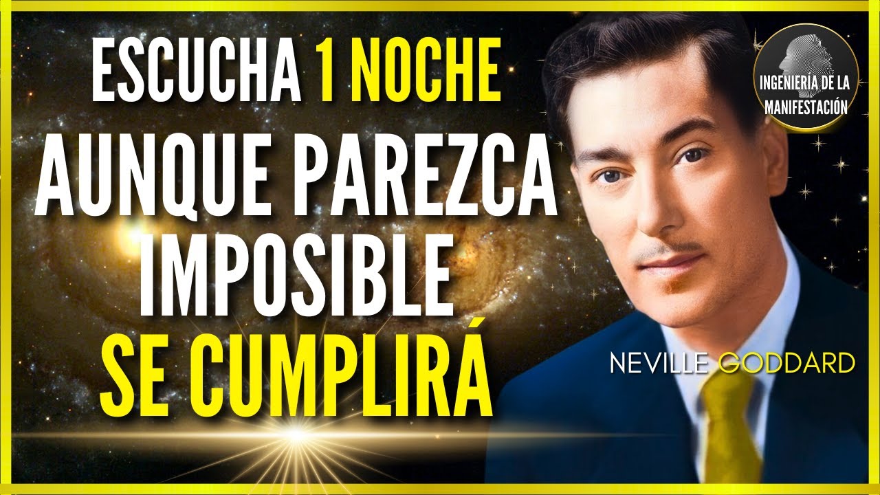 💫DUÉRMETE ASUMIENDO TU DESEO CUMPLIDO | ESCUCHA 1 NOCHE - Meditación y Afirmaciones NEVILLE GODDARD