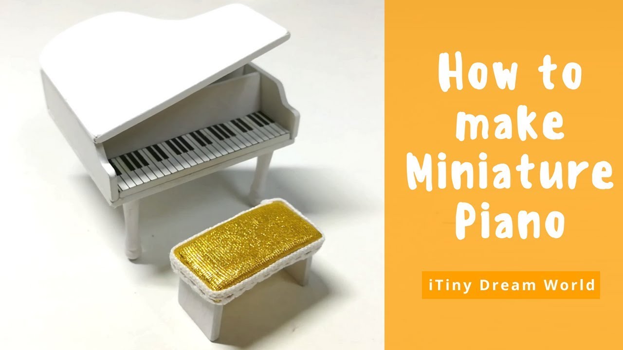 DIY Miniature Dollhouse How to make the Piano YouTube