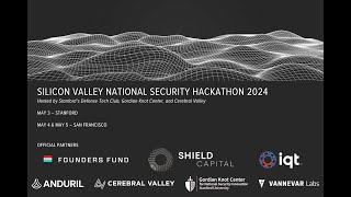 Silicon Valley National Security Hackathon  - Live Launch w/ Shield Capital