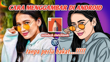 Cara Menggambar Di Android || AUTODESK SKETCHBOOK
