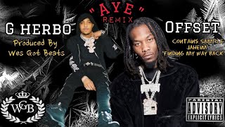 G Herbo x Offset x Aye x Remix produced by @wes_got_beats