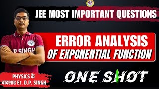 …ERROR ANALYSIS OF EXPONENTIAL FUNCTION…BY Er. DP Singh#dpsinghclasses #IIT#NEET@dpsinghclasses4012 