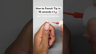 How To French Tip In 10 Seconds 💅🏽🇫🇷