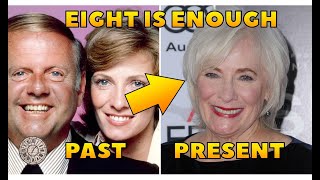 Eight is Enough Then and Now Celebrities 2021