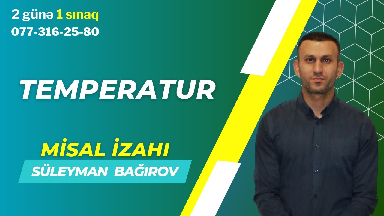 Temperatur. Misal izahı