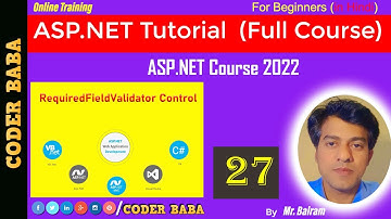27 ASP.NET Course 2023 | RequiredFieldValidator Control | Validating User Input Effectively