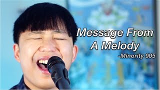 Minority 905 - Message From A Melody (Original Song)