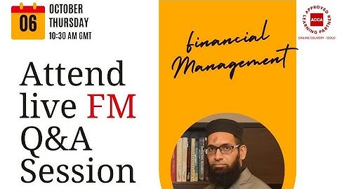 Live Webinar ACCA - Financial Management (FM)