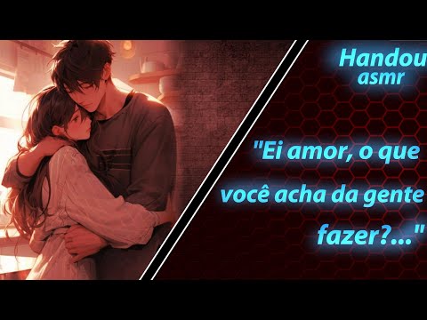 Asmr- Seu Marido com a febre de bebês desejando ter filhos