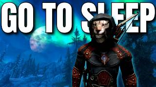 Fall Asleep While I Assassinate People In Skyrim