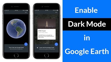 How to Enable Dark Mode in Google Earth App?