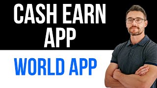✅ Cash Earn App in World App Easy Guide screenshot 5