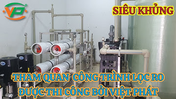 [P1] REVIEW HỆ THỐNG LỌC NƯỚC RO CÔNG NGHIỆP TẠI TUYÊN QUANG