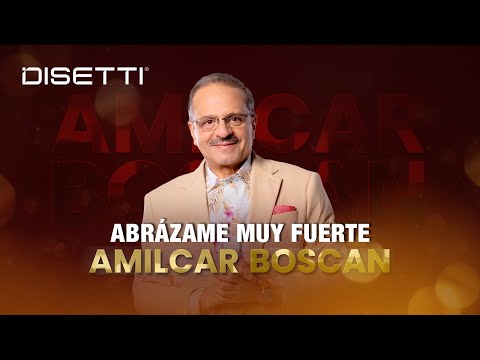 Amilcar Boscan - Abrázame Muy Fuerte (Video Lyrics)