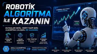 ROBOTİK ALGORİTMA İLE KAZANIN