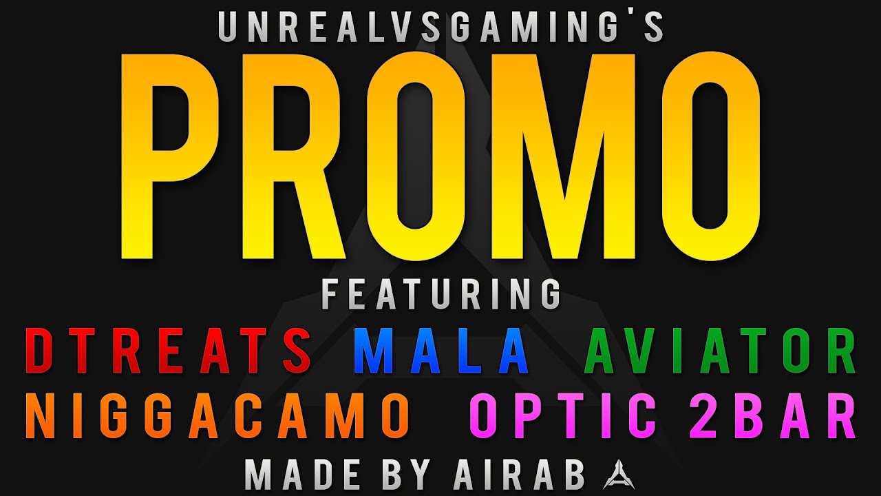 UnrealVsGaming Promo ft. Mala, DTreats, 2barr, NiggaCamo, Aviator