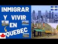 ✅PROS y CONTRAS de VIVIR en QUEBEC (CANADA)🍁