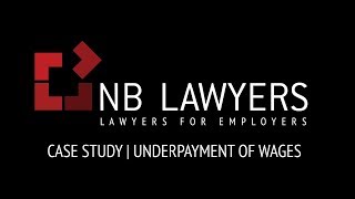 Case Study: Underpayment of Wages | NB Lawyers