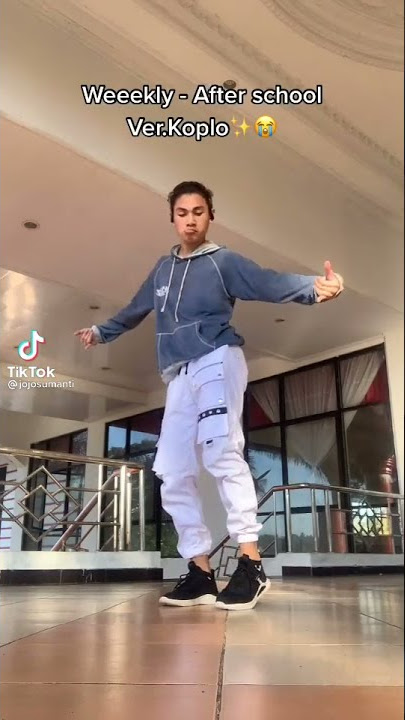 Weekly - After School (koplo version) @jojosumanti on TikTok