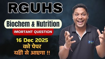 🚨 RGUHS 16 dec 2026 Exam Biochem & Nutrition Most Important Questions | RGUHS University Exam Update