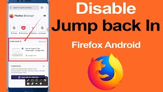 How to remove Jump back in section from Mozilla Firefox Browser (Android)? screenshot 2