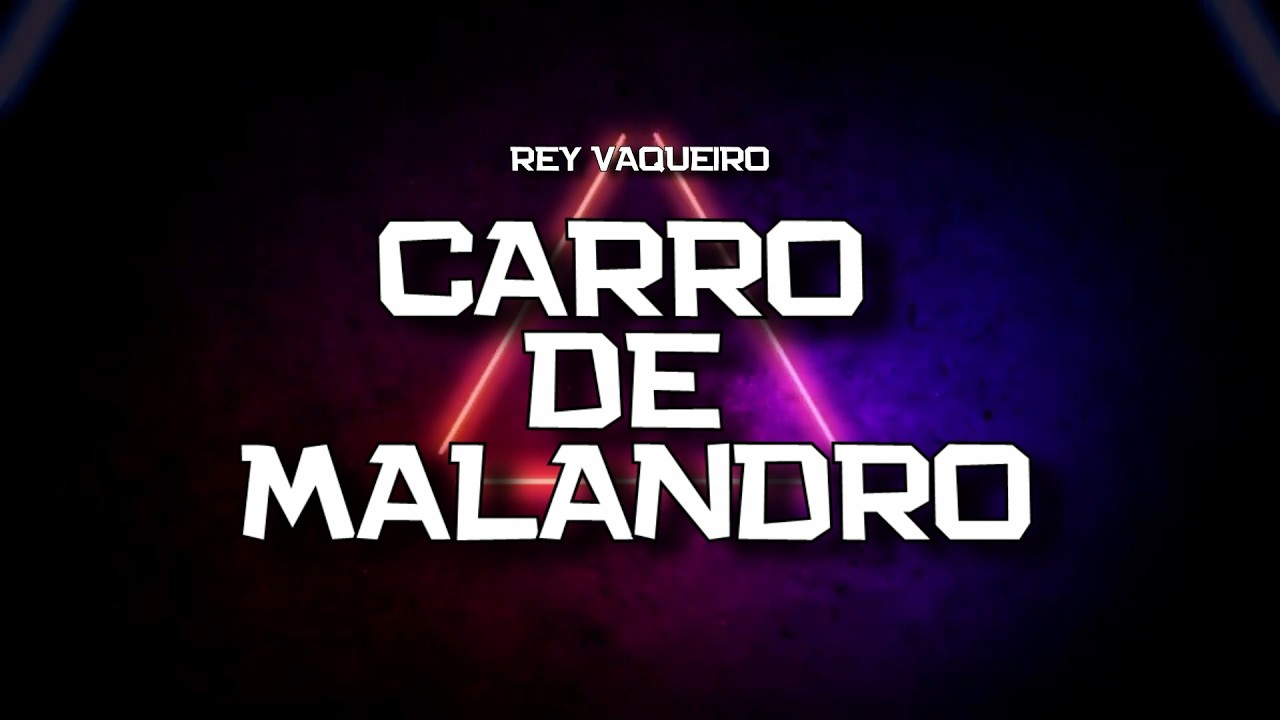 PLAYBACK - CARRO DE MALANDRO - REY VAQUEIRO (KARAOKÊ)