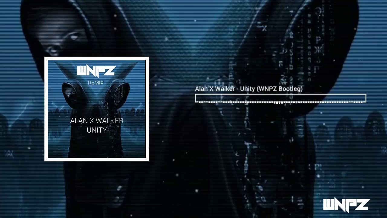 Alan X Walker - Unity (WNPZ Hardstyle Bootleg)