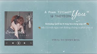 A Poem Titled 'You' - TAEYEON | Seungsik of VICTON cover (Engsub   Vietsub   Hangul)
