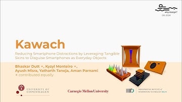 Kawach - DIS 2024 Provocation - Reducing Distractions by Disguising Smartphones as Everyday Objects